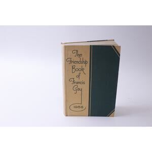 The Friendship Book of Francis Gay, 1958, Vintage, Hardcover ~ 241211-WH M-17-06